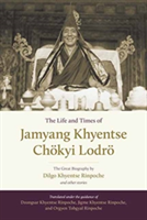 The Life And Times Of Jamyang Khyentse | Dilgo Khyentse, Orgyen Tobgyal