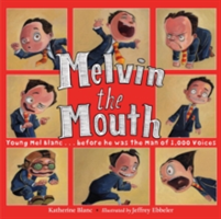 Melvin The Mouth | Katherine Blanc