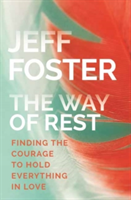 Way of Rest | Jeff Foster