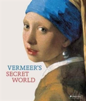 Vermeer\'s Secret World | Vincent Etienne