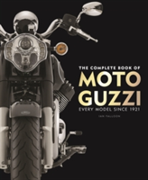 The Complete Book of Moto Guzzi | Ian Falloon