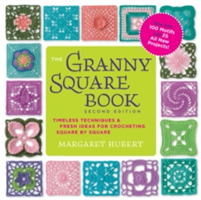 The Granny Square Book, Second Edition | Margaret Hubert