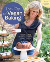 The Joy of Vegan Baking, Revised and Updated Edition | Colleen Patrick-Goudreau