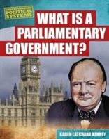 What Is a Parliamentary Government? | Karen Latchana Kenney