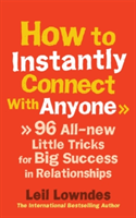 How to Instantly Connect With Anyone | Leil Lowndes