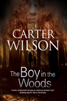 The Boy in the Woods | Carter Wilson