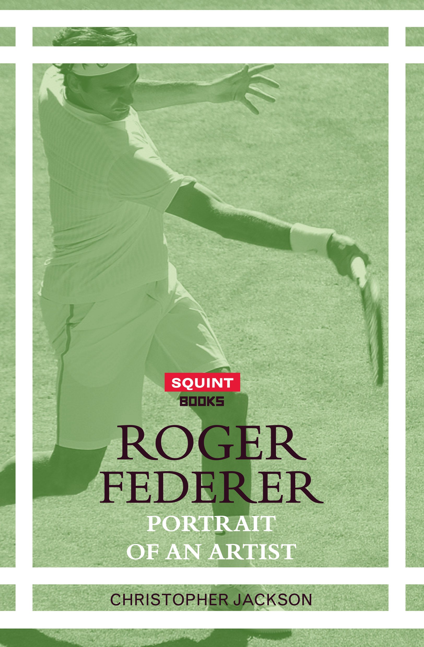 Roger Federer: Portrait of an Artist | Christopher Jackson