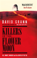 Killers of the Flower Moon | David Grann