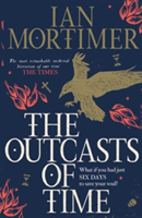 The Outcasts of Time | Ian Mortimer