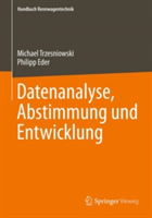 Datenanalyse, Abstimmung und Entwicklung | Michael Trzesniowski, Philipp Eder, Trzesniowski, Michael, Eder, Philipp