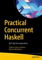 Practical Concurrent Haskell | Stefania Loredana Nita, Marius Mihailescu