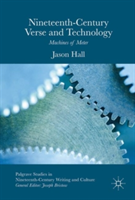 Nineteenth-Century Verse and Technology | Jason David Hall