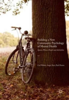 Building a New Community Psychology of Mental Health | Carl Walker, Angie Hart, Paul Hanna