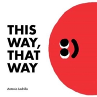 This Way, That Way | Antonio Ladrillo