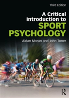 A Critical Introduction to Sport Psychology | Dublin) Aidan (University College Moran, UK) John (University of Hull Toner