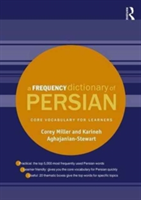 A Frequency Dictionary of Persian | University of Maryland) Less Commmonly Taught Languages Corey (Research Scientist Miller, Karineh Aghajanian-Stewart
