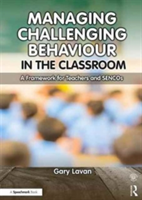 Managing Challenging Behaviour in the Classroom | Director of Your Psychology Ltd) Gary (Educational Psychologist Lavan