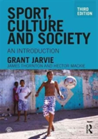 Sport, Culture and Society | Grant Jarvie