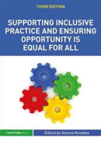Supporting Inclusive Practice and Ensuring Opportunity is Equal for All |
