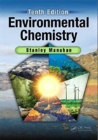 Environmental Chemistry, Tenth Edition | Stanley E. Manahan