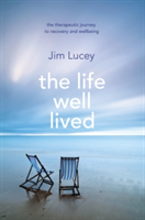 Vezi detalii pentru The Life Well Lived | Jim Lucey