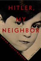 Hitler, My Neighbor | Edgar Feuchtwanger