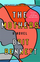 The Mothers | Brit Bennett