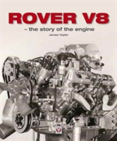 Rover V8 - The Story of the Engine | James Taylor