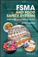 FSMA and Food Safety Systems | Jeffrey T. Barach