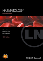 Lecture Notes: Haematology | Chris S. R. Hatton, Deborah Hay, David M. Keeling
