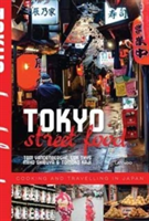 Tokyo Street Food | Tom Vandenberghe, Miho Shibuya, Tomoko Kaji