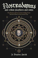 Nostradamus and Other Prophets and Seers | Jo Durden-Smith