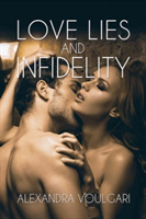 Love, Lies and Infidelity | Alexandra Voulgari