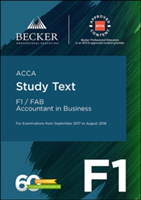 ACCA Approved - F1 Accountant in Business (September 2017 to August 2018 Exams) | Becker Professional Education