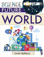 Future World | Louise & Richard Spilsbury