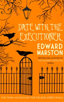 Date with the Executioner | Edward Marston