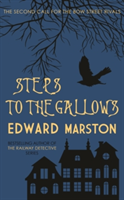 Steps to the Gallows | Edward Marston