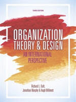 Organization Theory and Design | Jonathan Murphy, Hugh Willmott, Richard L. Daft