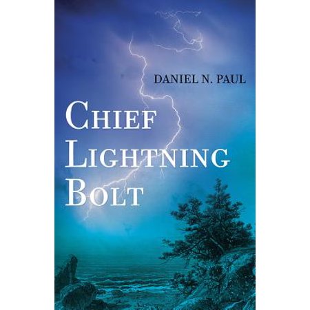 Chief Lightning Bolt | Daniel N Paul