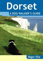 Dorset a Dog Walker\'s Guide | Nigel Vile