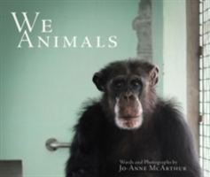 We Animals | Jo-Anne (Jo-Anne McArthur) McArthur