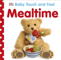 Baby Touch and Feel Mealtime | DK
