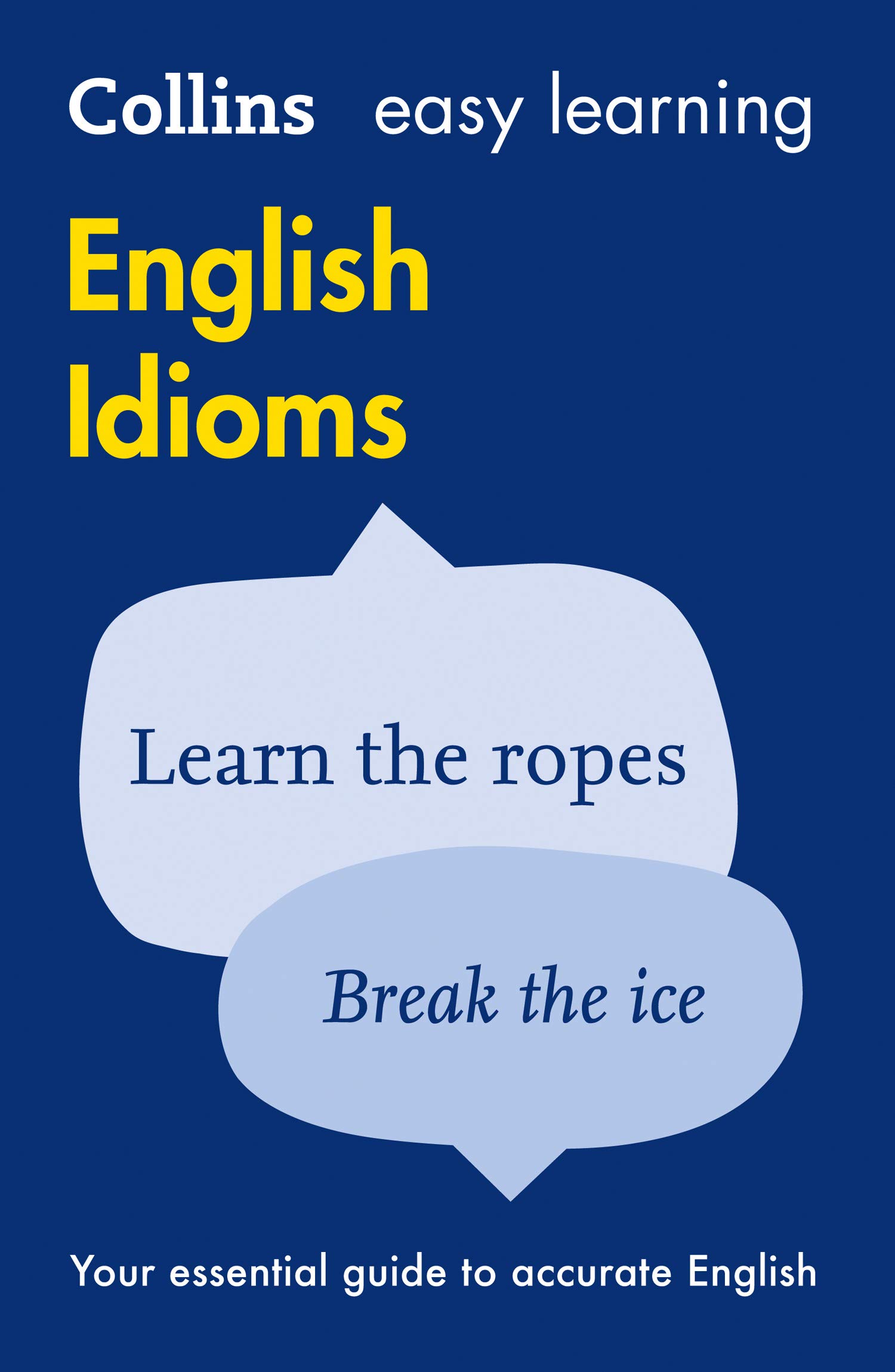 Collins Easy Learning English - Easy Learning English Idioms |