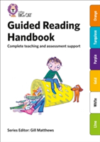 Guided Reading Handbook Purple to Lime | Catherine Casey, Emma Caulfield, Gill Matthews, Liz Miles