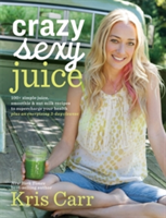 Vezi detalii pentru Crazy Sexy Juice | Kris Carr