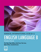 Edexcel International GCSE (9-1) English Language B Student Book: print and ebook bundle | Pam Taylor, Roger Addison, David Foster, Robert O\'Brien, Peter Inson, Samantha Brunner