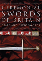 Ceremonial Swords of Britain | Edward Barrett