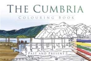 The Cumbria Colouring Book: Past & Present | Publishers Thp