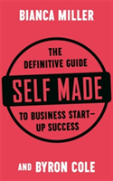 Self Made | Bianca Miller-Cole, Byron Cole