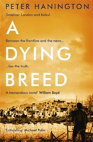 A Dying Breed | Peter Hanington